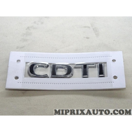 Logo motif embleme ecusson monogramme badge CDTI Opel Chevrolet original OEM 13294813 