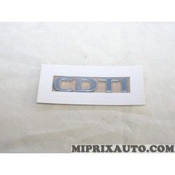 Logo motif embleme ecusson monogramme badge CDTI Opel Chevrolet original OEM 93187132 