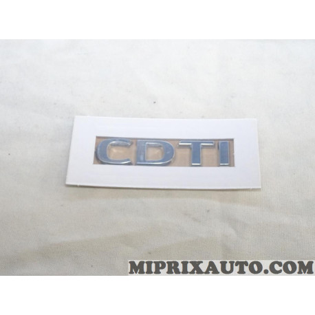 Logo motif embleme ecusson monogramme badge CDTI Opel Chevrolet original OEM 93187132 